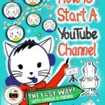 How To Start A YouTube Channel - The Easy Way: With Charlie & Friends