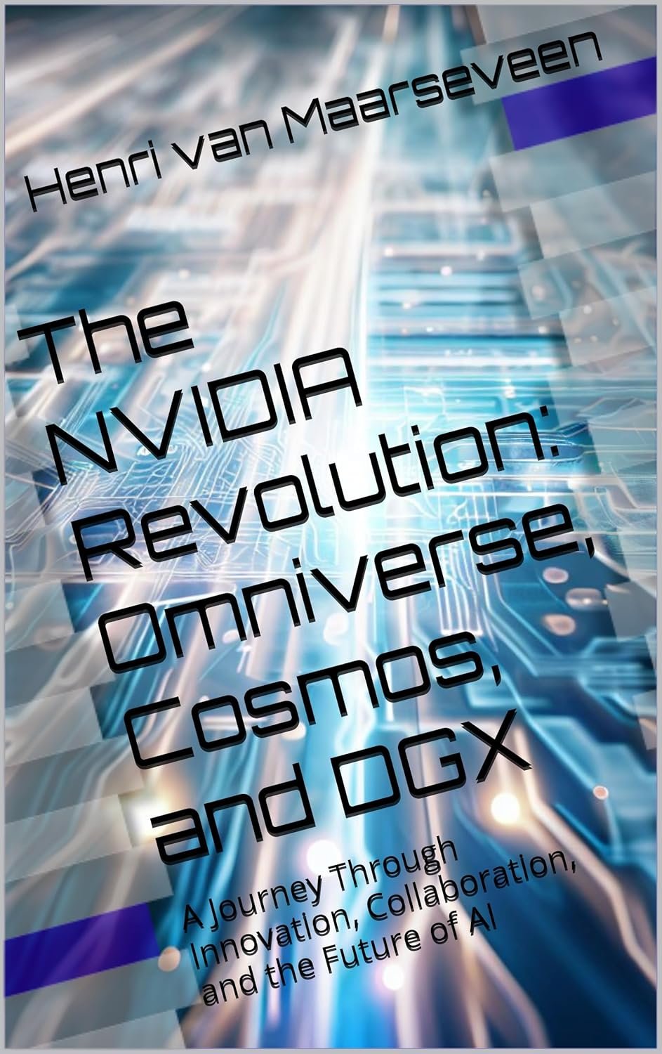 81EXjcmsewL._SL1500_.jpg The NVIDIA Revolution: Omniverse, Cosmos, and DGX : A Journey Through Innovation, Collaboration, and the Future of AI - Image 1